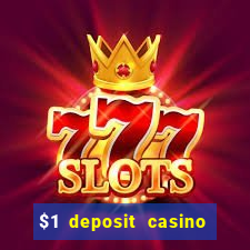 $1 deposit casino 2018 nz